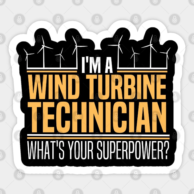 I'm a Wind Turbine Technician, What's Your Superpower? Sticker by JB.Collection